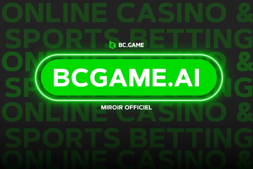 bcgame.ai Miroir